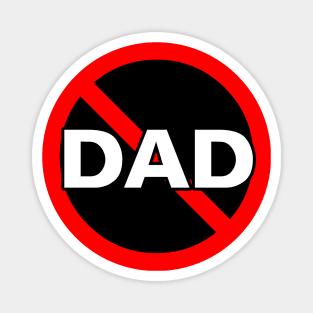 anti-dad Magnet